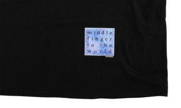 Middle Finger To The World Tee 