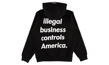 Illegal Business Hooded Sweatshirt 