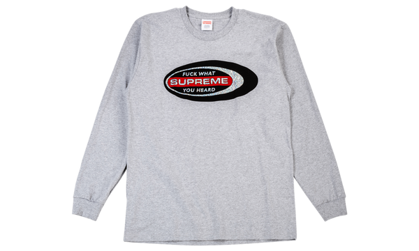 F*ck What You Heard L/S Tee